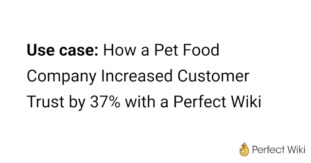 How a Pet Food Company Increased Customer Trust by 37% with a Perfect Wiki FAQ Database in MS Teams